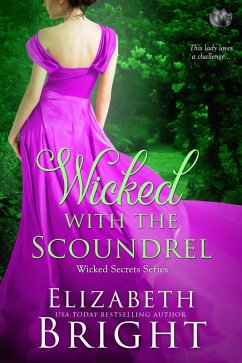 Wicked With the Scoundrel (eBook, ePUB) - Bright, Elizabeth