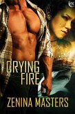 Crying Fire (Shifting Crossroads, #49) (eBook, ePUB) Crying Fire (Shifting Crossroads, #49) (eBook, ePUB)