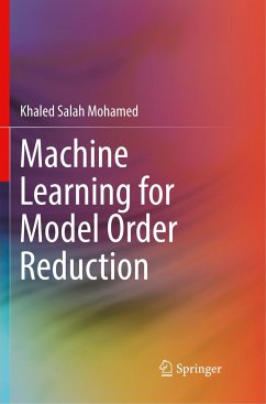 Machine Learning for Model Order Reduction - Mohamed, Khaled Salah