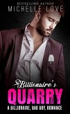 Billionaire's Quarry: A Billionaire, Bad Boy, Romance (eBook, ePUB)