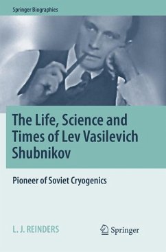 The Life, Science and Times of Lev Vasilevich Shubnikov - Reinders, L. J.