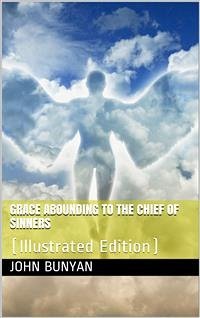 Grace Abounding to the Chief of Sinners (eBook, ePUB) - Bunyan, John
