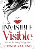 From Invisible to Visible (eBook, ePUB) From Invisible to Visible (eBook, ePUB)