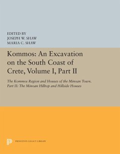 Kommos: An Excavation on the South Coast of Crete, Volume I, Part II (eBook, PDF) Cover Kommos: An Excavation on the South Coast of Crete, Volume I, Part II (eBook, PDF)