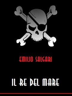 Il re del mare (eBook, ePUB) - Salgari, Emilio