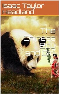 The Chinese Boy and Girl (eBook, ePUB) - Taylor Headland, Isaac