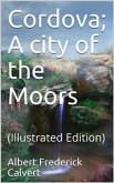 Cordova; A city of the Moors (eBook, ePUB)