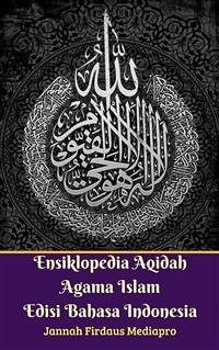Ensiklopedia Aqidah Agama Islam Edisi Bahasa Indonesia (fixed-layout eBook, ePUB) - Firdaus Mediapro, Jannah