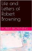 Life and Letters of Robert Browning (eBook, PDF)