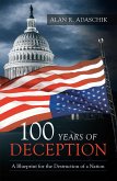 100 Years of Deception (eBook, ePUB)
