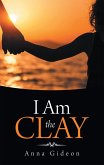 I Am the Clay (eBook, ePUB)