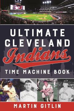 Cover Ultimate Cleveland Indians Time Machine Book (eBook, ePUB)