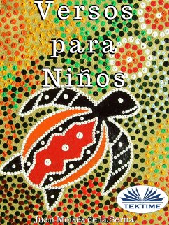 Versos Para Niños (eBook, ePUB) - Serna, Juan Moisés De La