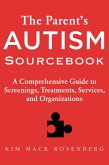 The Parent?s Autism Sourcebook (eBook, ePUB)