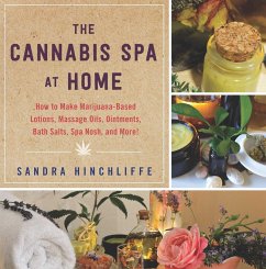 The Cannabis Spa at Home (eBook, ePUB) - Hinchliffe, Sandra