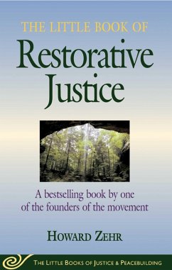 The Little Book of Restorative Justice (eBook, ePUB) - Zehr, Howard
