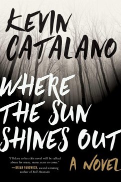 Where the Sun Shines Out (eBook, ePUB) - Catalano, Kevin