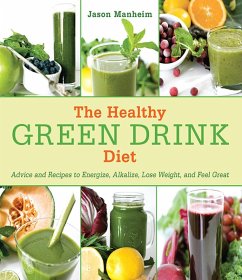 The Healthy Green Drink Diet (eBook, ePUB) - Manheim, Jason