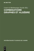 Combinatoire graphes et algèbre (eBook, PDF)