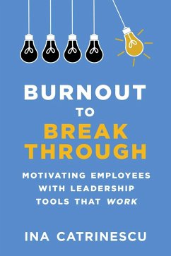 Burnout to Breakthrough (eBook, ePUB) - Catrinescu, Ina