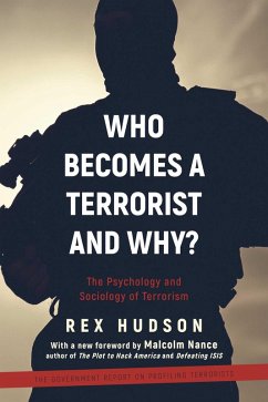 Who Becomes a Terrorist and Why? (eBook, ePUB) - Hudson, Rex A.