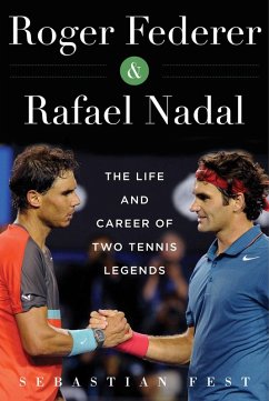 Roger Federer and Rafael Nadal (eBook, ePUB) - Fest, Sebastián