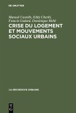 Crise du logement et mouvements sociaux urbains (eBook, PDF) Crise du logement et mouvements sociaux urbains (eBook, PDF)