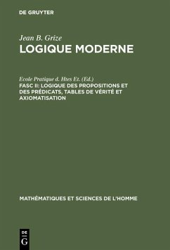 Logique des propositions et des prédicats, tables de vérité et axiomatisation (eBook, PDF) - Grize, Jean-Blaise