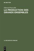 La production des grands ensembles (eBook, PDF)