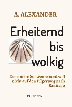 Erheiternd bis wolkig (eBook, ePUB) - Alexander, A.