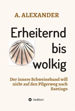 Erheiternd bis wolkig (eBook, ePUB) - ALEXANDER, A.