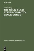 The Noun-Class System of Proto-Benue-Congo (eBook, PDF)