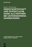 Kreditwirtschaft und öffentliche Hand als Partner bei Unternehmenssanierungen (eBook, PDF)