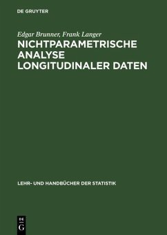 Nichtparametrische Analyse longitudinaler Daten (eBook, PDF) - Brunner, Edgar; Langer, Frank