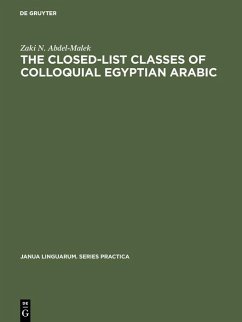 The Closed-List Classes of Colloquial Egyptian Arabic (eBook, PDF) - Abdel-Malek, Zaki N.