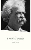 Mark Twain. The Complete Novels (eBook, ePUB)