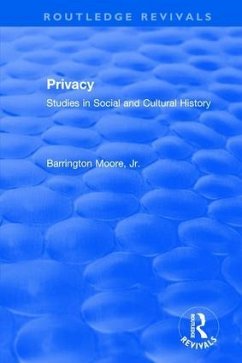 Privacy: Studies in Social and Cultural History - Moore Jr, Barrington