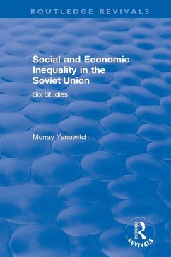 Social and Economic Inequality in the Soviet Union - Yanowitch, Murray