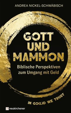 Gott und Mammon (eBook, ePUB) - Nickel-Schwäbisch, Andrea