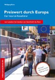 Preiswert durch Europa - Der Interrailreiseführer (eBook, ePUB)