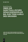 Über die Sanctgallischen Sprachdenkmäler bis zum Tode Karls des Grossen (eBook, PDF)