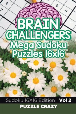 Brain Challengers Mega Sudoku Puzzles 16x16 Vol 2 - Puzzle Crazy