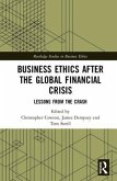 Business Ethics After the Global Financial Crisis