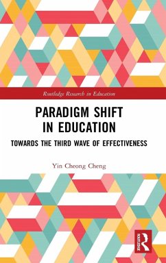 Paradigm Shift in Education - Cheng, Yin Cheong