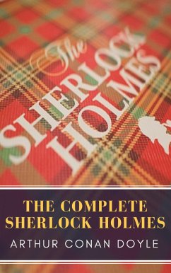 The Complete Sherlock Holmes (eBook, ePUB) - Doyle, Arthur Conan; Classics, Mybooks