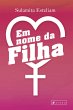 Em nome da filha (eBook, ePUB) - Bild 1