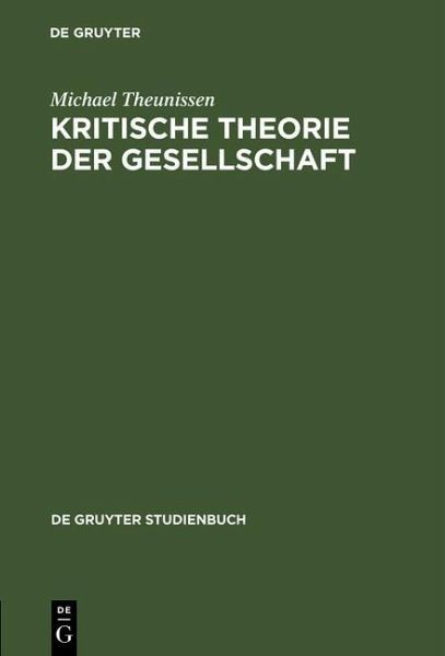 Kritische Theorie der Gesellschaft (eBook, PDF) Kritische Theorie der Gesellschaft (eBook, PDF)