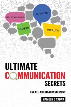 Ultimate Communication Secrets - Yadav, Hamesh C