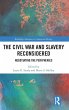 The Civil War and Slavery Reconsidered - Bild 1