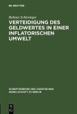 Verteidigung des Geldwertes in einer inflatorischen Umwelt (eBook, PDF)